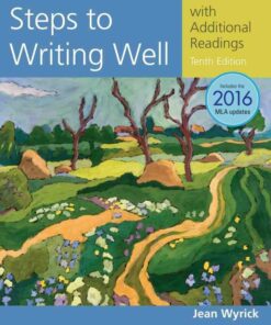 Steps to Writing Well with Additional Readings, 2016 MLA Update, 10th Edition