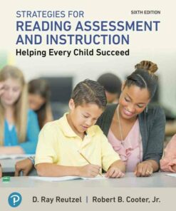 Strategies for Reading Assessment and Instruction: Helping Every Child Succeed, 6th Edition