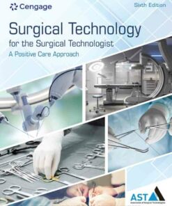 Surgical Technology for the Surgical Technologist: A Positive Care Approach, 6th Edition