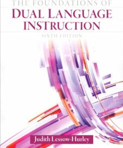 The Foundations of Dual Language Instruction, 6th Edition