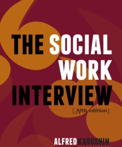 The Social Work Interview 5th edition