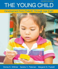 The Young Child: Development from Prebirth Through Age Eight, 7th Edition