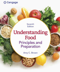 Understanding Food: Principles & Preparation, 7th Edition