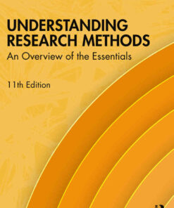 Understanding Research Methods: An Overview of the Essentials, 11th Edition