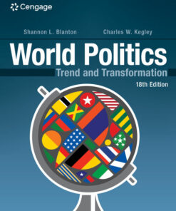 World Politics: Trend and Transformation, 18th Edition