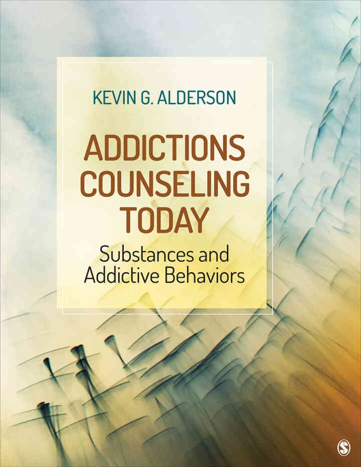Addictions Counseling Today: Substances and Addictive Behaviors, 1st Edition